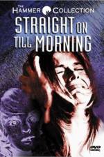 Watch Straight on Till Morning Primewire
