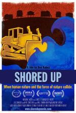 Watch Shored Up Primewire