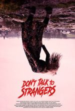 Watch Don\'t Talk to Strangers Primewire