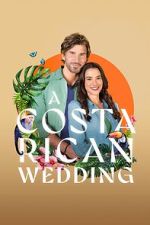 Watch A Costa Rican Wedding Primewire