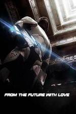 Watch From the Future with Love Primewire