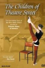 Watch The Children of Theatre Street Primewire