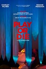 Watch Play or Die Primewire