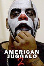 Watch American Juggalo 2 Primewire