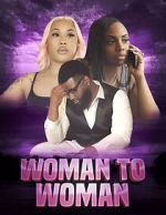 Watch Woman to woman Primewire