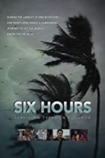 Watch Six Hours: Surviving Typhoon Yolanda Primewire