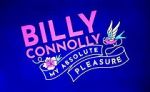 Watch Billy Connolly: My Absolute Pleasure (TV Special 2021) Primewire