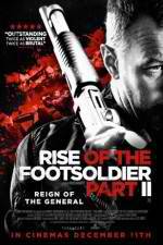 Watch Rise of the Footsoldier Part II Primewire