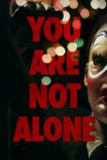 Watch You Are Not Alone Primewire