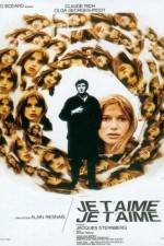 Watch Je t'aime je t'aime Primewire