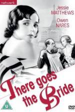 Watch There Goes the Bride Primewire