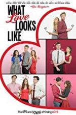 Watch What Love Looks Like Primewire