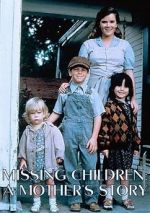Watch Missing Children: A Mother\'s Story Primewire