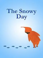 Watch The Snowy Day (Short 1965) Primewire