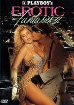 Watch Playboy\'s Erotic Fantasies III Primewire