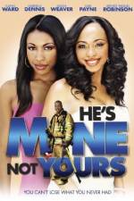 Watch He's Mine Not Yours Primewire