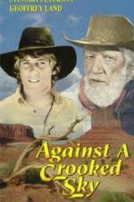 Watch Against a Crooked Sky Primewire
