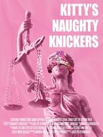 Watch Kitty\'s Naughty Knickers (Short 2019) Primewire