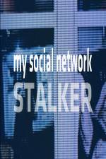 Watch My Social Network Stalker Primewire