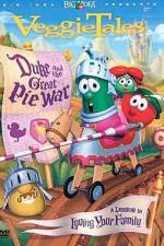 Watch VeggieTales Duke and the Great Pie War Primewire