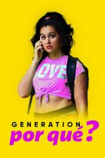 Watch Generation Por Qu? Primewire