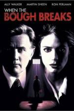 Watch When the Bough Breaks Primewire