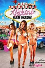 Watch All American Bikini Car Wash Primewire