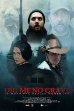 Watch Dig Me No Grave Primewire