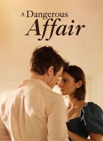 Watch A Dangerous Affair Primewire
