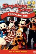 Watch Disney Sing-Along-Songs Disneyland Fun Primewire