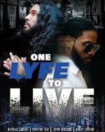 Watch One Lyfe to Life Primewire