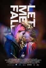 Watch Let Me Fall Primewire