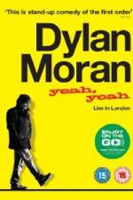 Watch Dylan Moran Yeah Yeah Primewire
