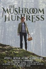 Watch The Mushroom Huntress (Short 2020) Primewire