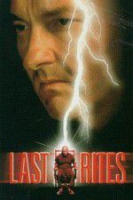 Watch Last Rites Primewire