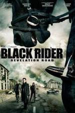 Watch The Black Rider: Revelation Road Primewire