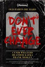 Watch Dont Ever Change Primewire