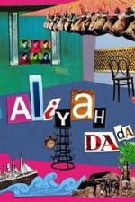Watch Aliyah DaDa Primewire