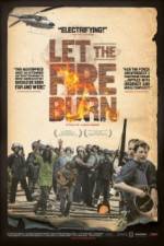 Watch Let the Fire Burn Primewire