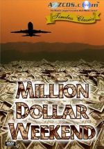 Watch Million Dollar Weekend Primewire