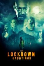 Watch The Lockdown Hauntings Primewire