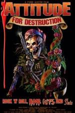 Watch Attitude for Destruction Primewire