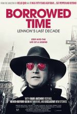 Watch Borrowed Time: Lennon\'s Last Decade Primewire