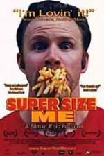 Watch Super Size Me Primewire