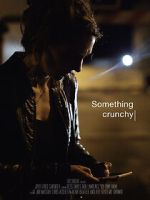 Watch Something Crunchy (Short 2017) Primewire