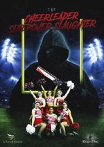 Watch The Cheerleader Sleepover Slaughter Primewire