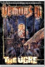 Watch Demons 3 The Ogre Primewire