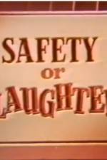 Watch Safety or Slaughter Primewire