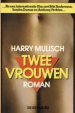 Watch Twee vrouwen Primewire