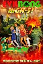 Watch Evil Bong High 5 Primewire